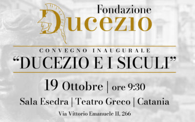 Fondazione Ducezio, convegno inaugurale: “Ducezio e i Siculi”